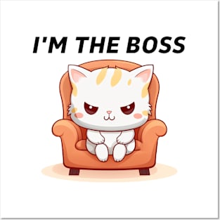 Cute Funny Cat I'm The Boss Posters and Art